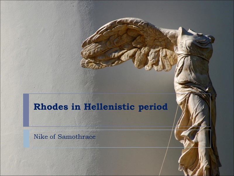 Rhodes in Hellenistic period Nike of Samothrace